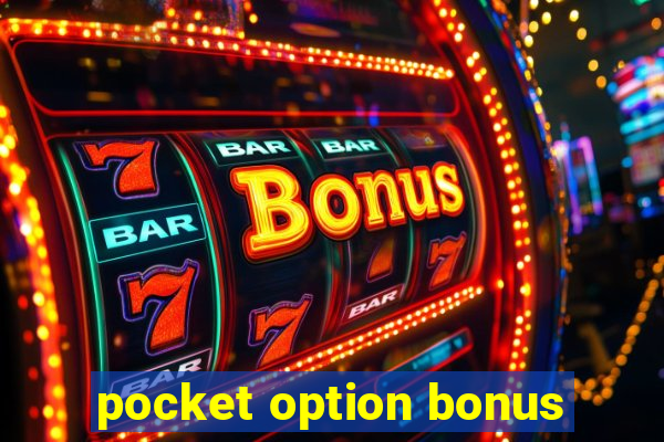 pocket option bonus