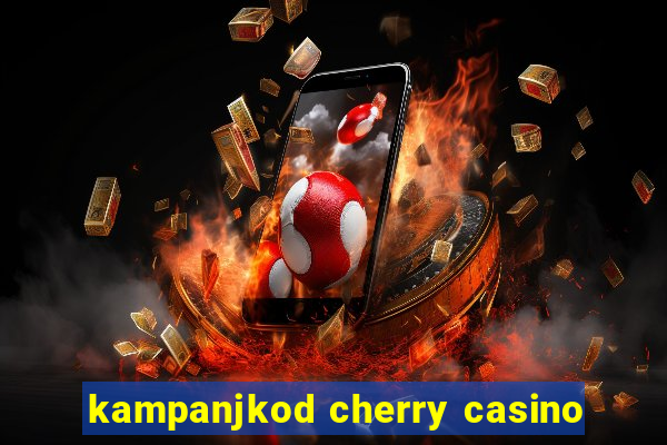 kampanjkod cherry casino