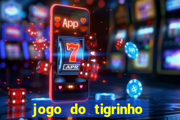 jogo do tigrinho plataforma de 5 reais