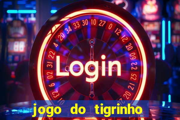 jogo do tigrinho plataforma de 5 reais