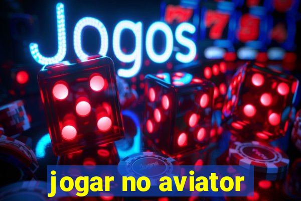 jogar no aviator