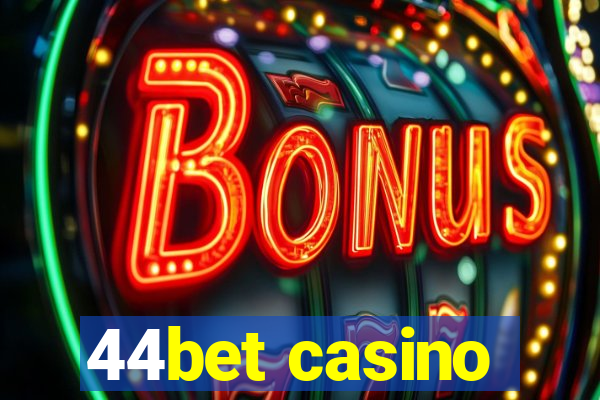 44bet casino