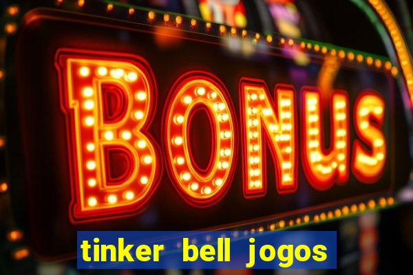 tinker bell jogos do refugio das fadas completo dublado