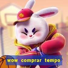 wow comprar tempo de jogo