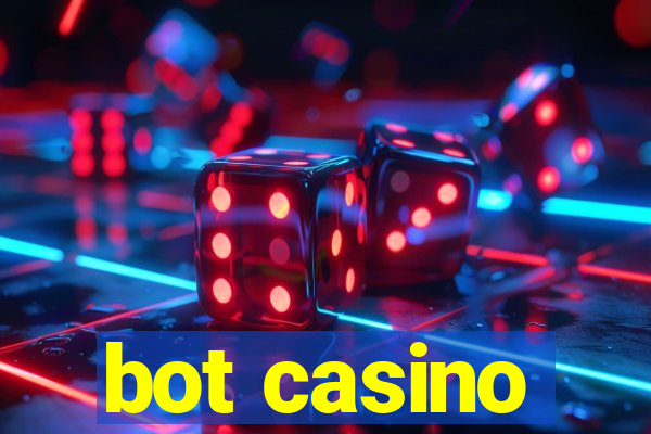 bot casino