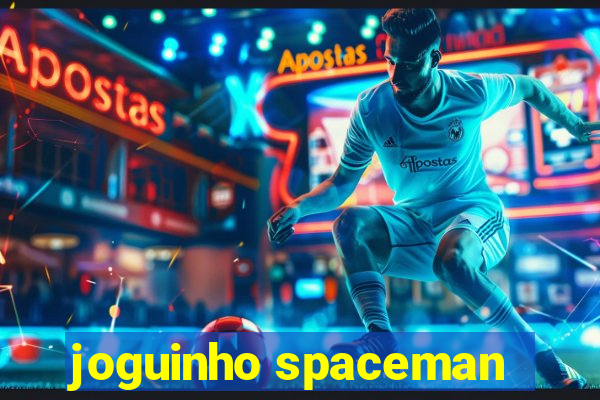 joguinho spaceman