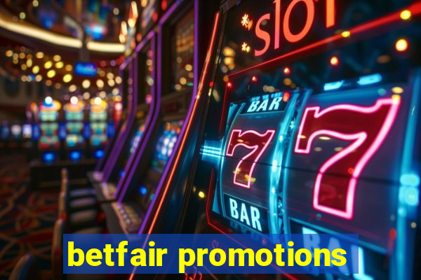 betfair promotions