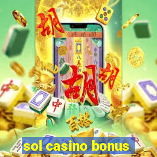 sol casino bonus