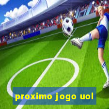 proximo jogo uol