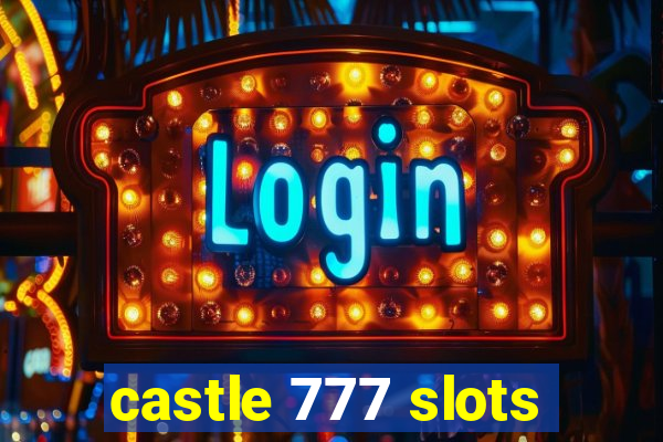 castle 777 slots