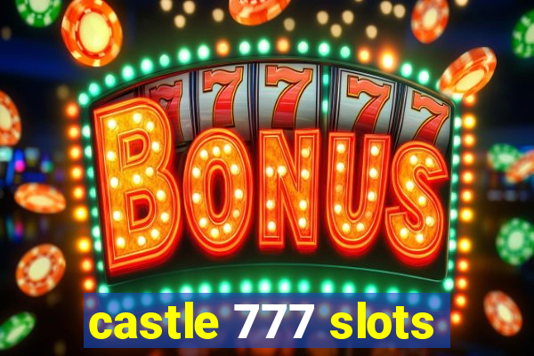 castle 777 slots