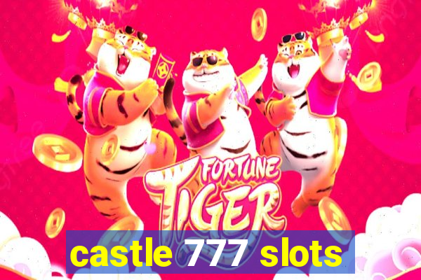 castle 777 slots