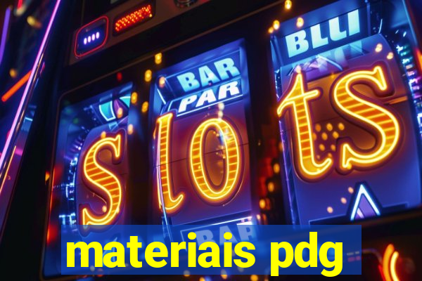 materiais pdg