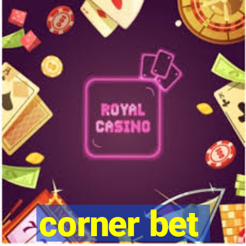 corner bet