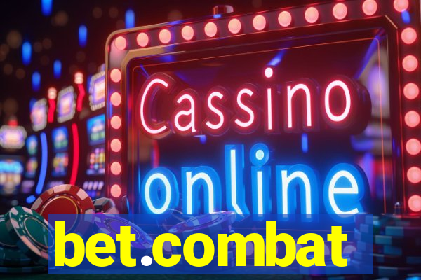 bet.combat