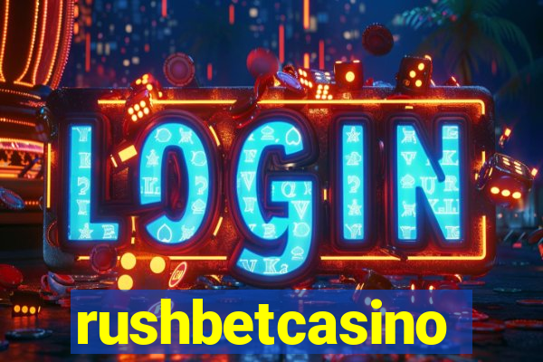 rushbetcasino