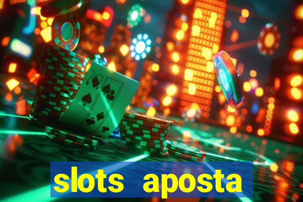 slots aposta mínima 1 centavo