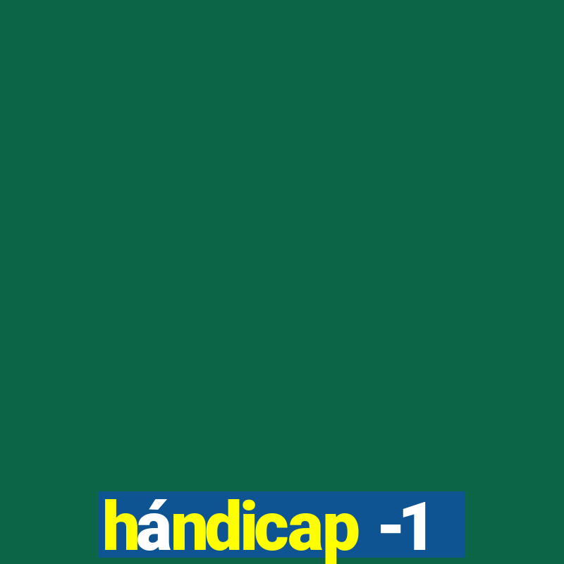 hándicap -1