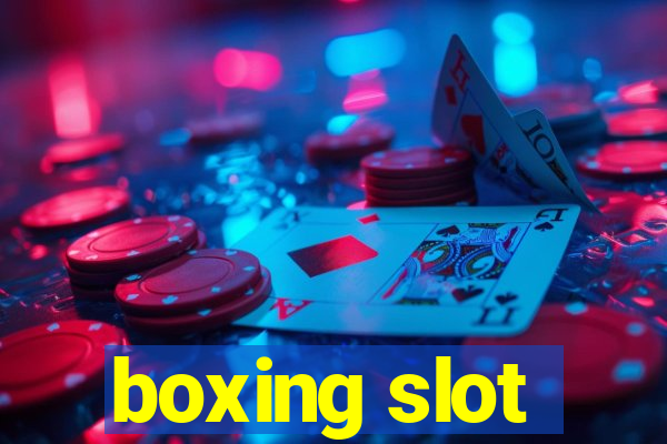 boxing slot