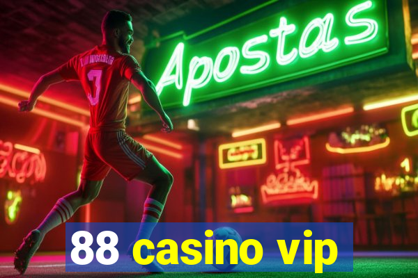 88 casino vip