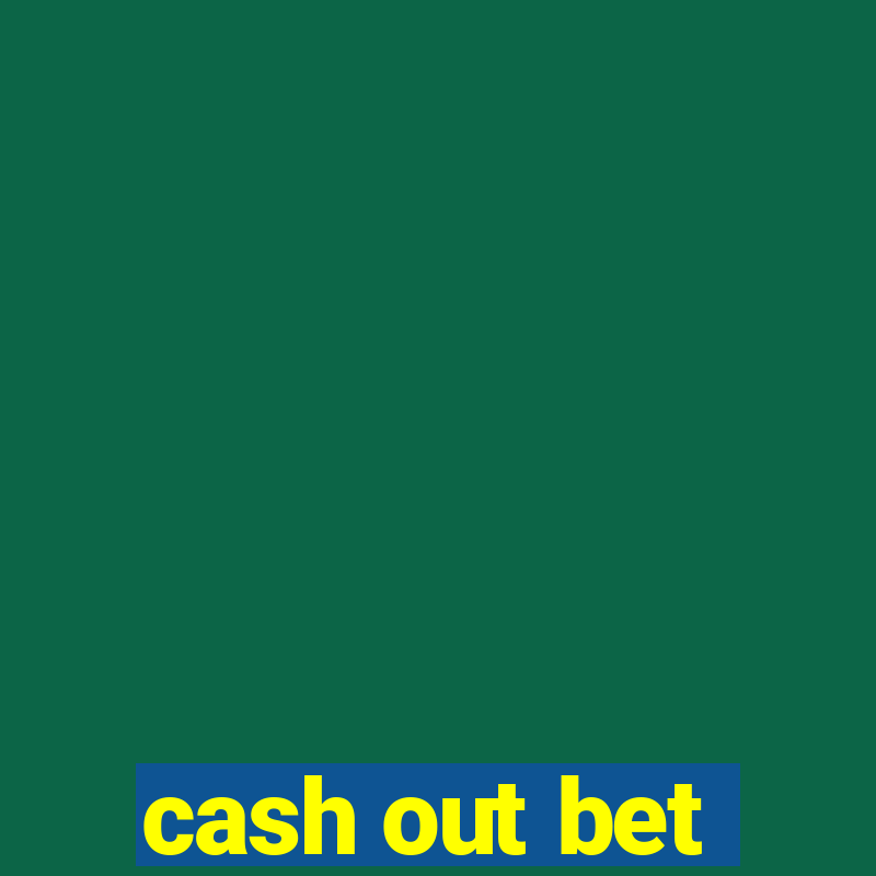 cash out bet