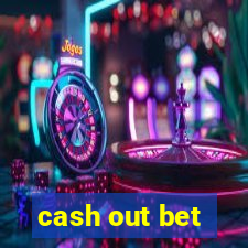 cash out bet