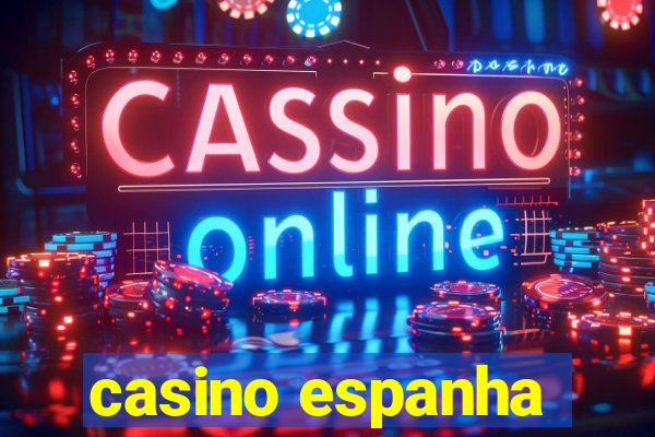 casino espanha