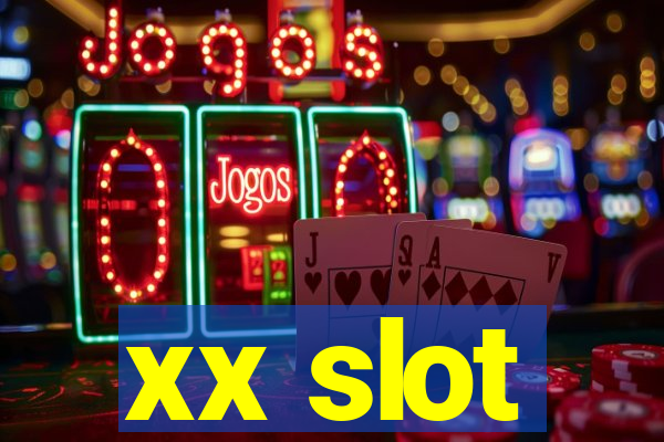 xx slot