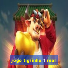 jogo tigrinho 1 real