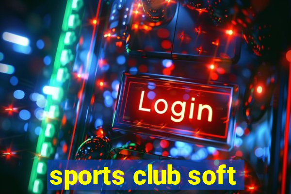 sports club soft