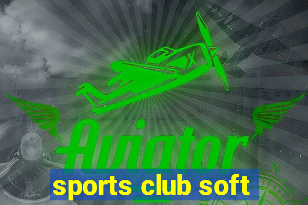 sports club soft