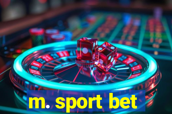 m. sport bet