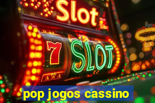 pop jogos cassino