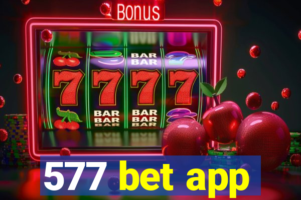 577 bet app