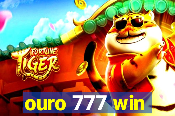 ouro 777 win