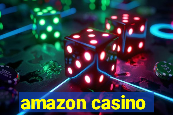 amazon casino