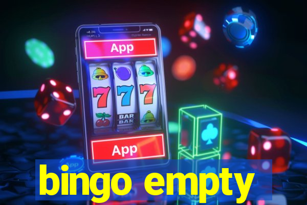 bingo empty