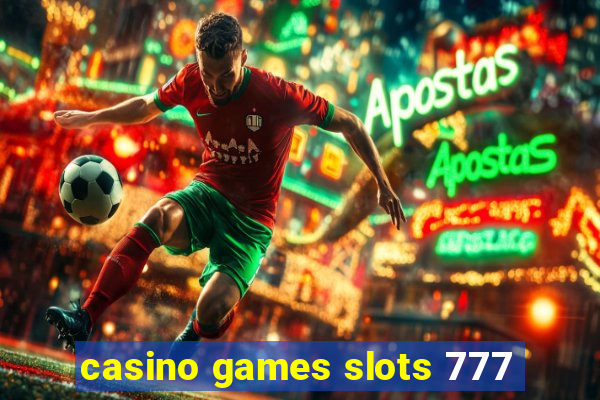 casino games slots 777