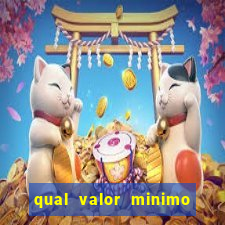 qual valor minimo para jogar no tigrinho