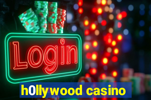 h0llywood casino