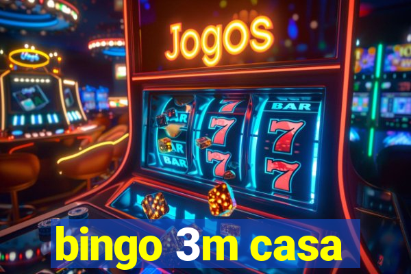 bingo 3m casa