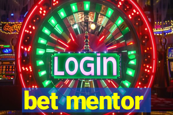 bet mentor