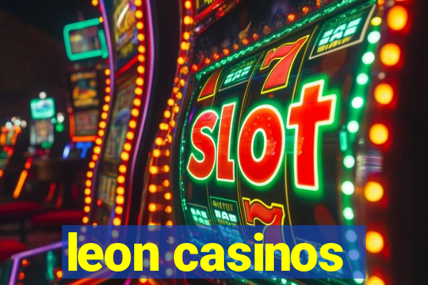 leon casinos