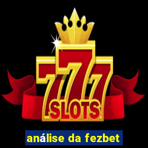 análise da fezbet