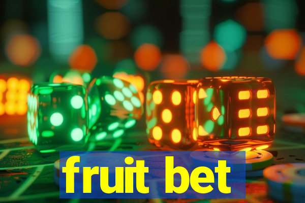 fruit bet