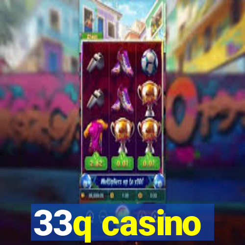 33q casino