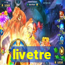 livetre