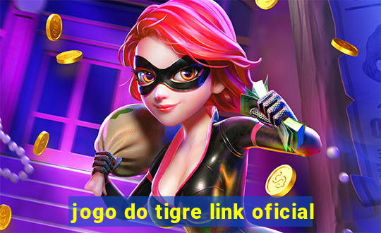 jogo do tigre link oficial