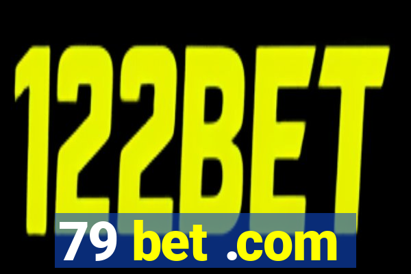 79 bet .com