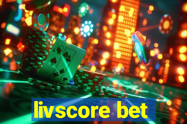 livscore bet